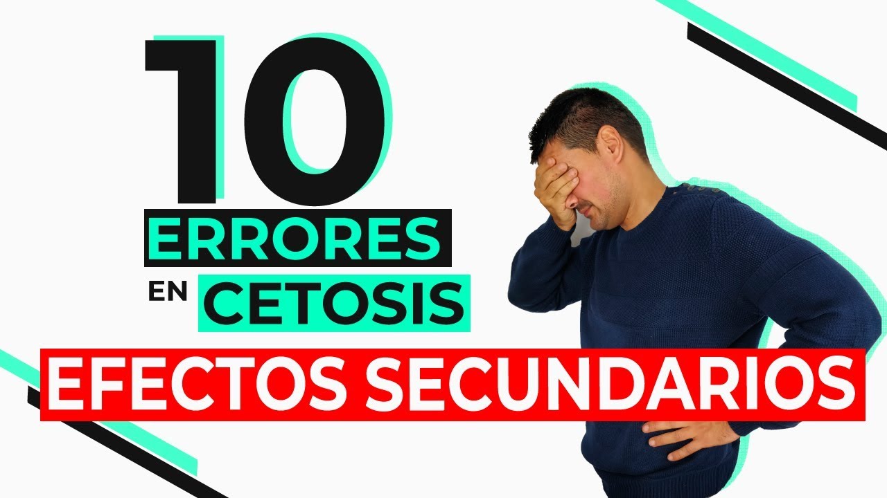 10 ERRORES Y EFECTOS SECUNDARIOS De La Dieta Cetogénica | Cetosis